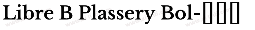 Libre B Plassery Bol字体转换